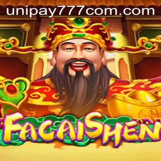 FaCaiShen: Unveiling the Allure of the Game with Unipay777