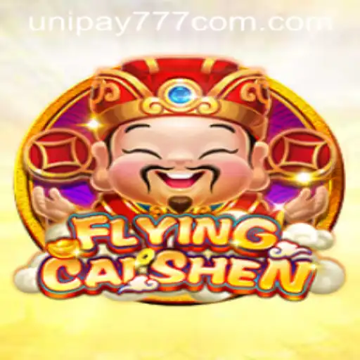 FlyingCaiShen: A Thrilling Gaming Experience with Unipay777