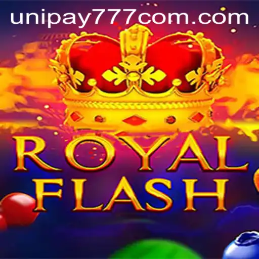 Exploring RoyalFlash: A Thrilling New Game Adventure with unipay777
